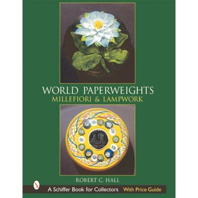 预订不退不换World Paperweights: Millefiori and Lampwork