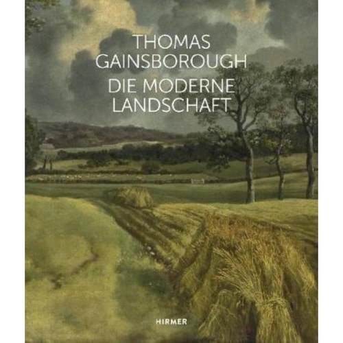 预订【德语】 Thomas Gainsborough:Die moderne Landschaft. Katalog zur Ausstellung in der Hamburger Kunsthalle, 2018