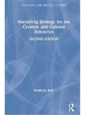 按需印刷不退不换Marketing Strategy for the Creative and Cultural Industries[9780367419769]