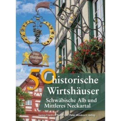 预订【德语】 50 historische Wirtshäuser Schwäbische Alb und Mittleres Neckartal: