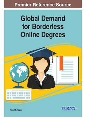 按需印刷不退不换Global Demand for Borderless Online Degrees[9781522589129]