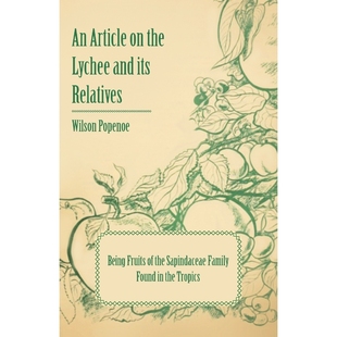 Family and Lychee 预订An Relatives Sapindaceae Found the Fruits Being Tro its Article