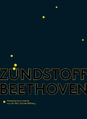 预订不退不换德语 Zündstoff Beethoven:Rezeptionsdokumente aus