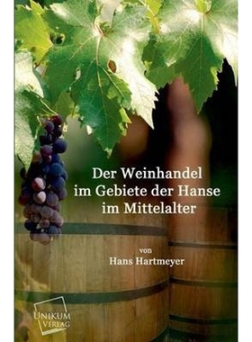 预订Der Weinhandel Im Gebiete Der Hanse Im Mittelalter