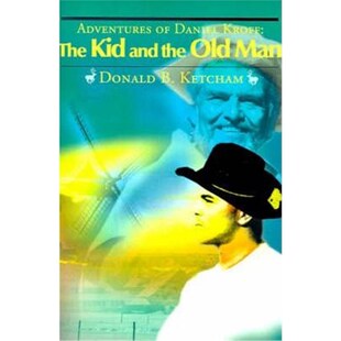Man Kroff and the Kid Daniel The 9780595150496 按需印刷Adventures Old