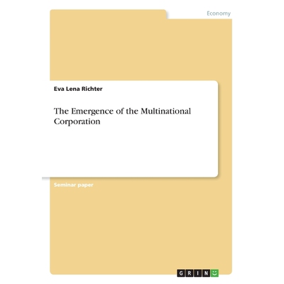 按需印刷The Emergence of the Multinational Corporation[9783668618442]