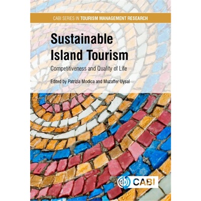 预订不退不换Sustainable Island Tourism:Competitiveness and Quality of Life[9781780645421]