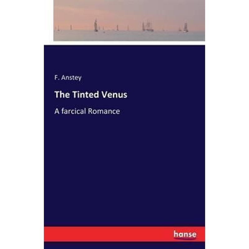 按需印刷The Tinted Venus[9783743332737] 书籍/杂志/报纸 文学小说类原版书 原图主图