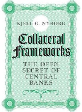 按需印刷Collateral Frameworks:The Open Secret of Central Banks[9781107155848]