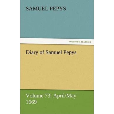 按需印刷不退不换Diary of Samuel Pepys - Volume 73[9783842454835]