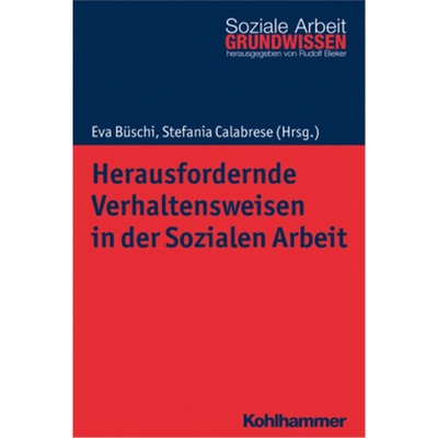 预订【德语】Herausfordernde Verhaltensweisen in der Sozialen Arbeit[9783170338166]