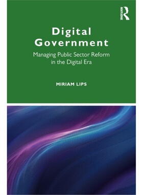 预订Digital Government:Managing Public Sector Reform in the Digital Era[9781138655652]