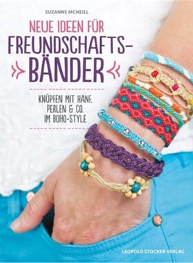预订【德语】Neue Ideen für Freundschaftsbänder:Knüpfen mit Hanf, Perlen & Co. im Boho-Style
