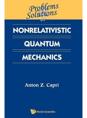 按需印刷不退不换Problems and Solutions in Nonrelativistic Quantum Mechanics[9789810246334]