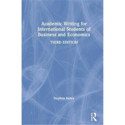 按需印刷不退不换Academic Writing for International Students of Business and Economics[9780367280307]