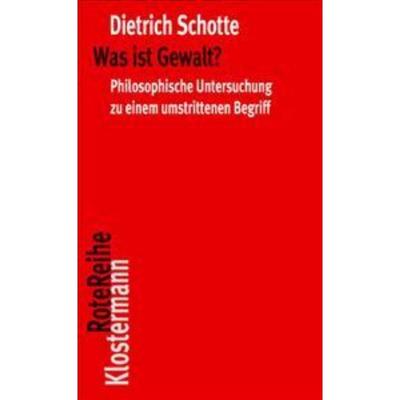 预订【德语】 Was ist Gewalt?:Philosophische Untersuchung zu einem umstrittenen Begriff