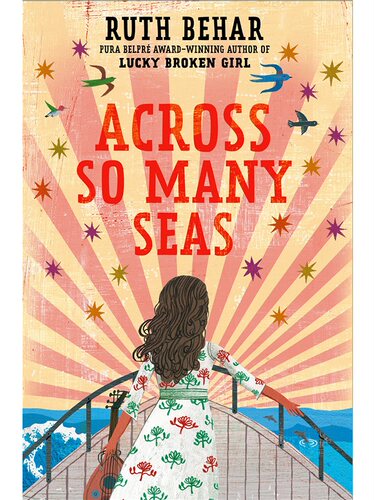 Across So Many Seas by Ruth Behar 跨越如此多的海洋 2025纽伯瑞荣誉奖 Ruth Behar 英文原版  830L
