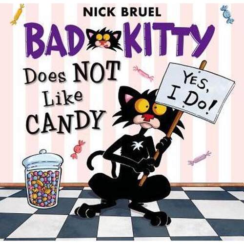 Bad Kitty Does Not Like Candy 英文原版 小坏猫凯蒂不喜欢糖果 Nick Bruel 2-5岁儿童 【上海外文书店】