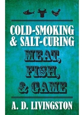 预订Cold-Smoking & Salt-Curing Meat, Fish, & Game