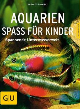 预订【德语】 Aquarien - Spaß für Kinder:Spannende Unterwasserwelt