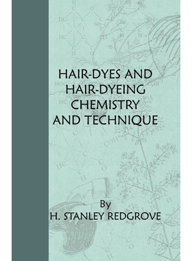 按需印刷Hair-Dyes And Hair-Dyeing Chemistry And Technique[9781444655377]