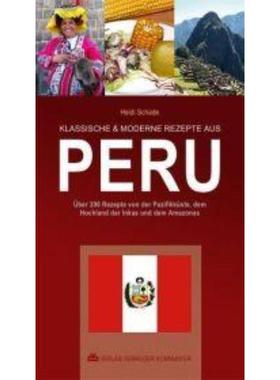 预订【德语】 Klassische & moderne Rezepte aus Peru:Über 200 Rezepte von der Pazifikküs