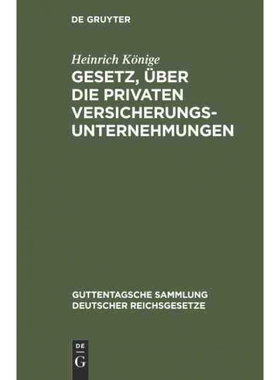 按需印刷不退不换DEG Gesetz, über die privaten Versicherungsunternehmungen[9783111268828]