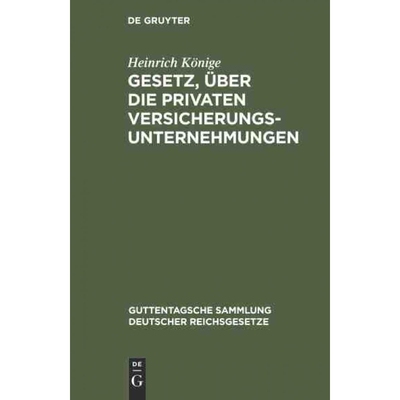 按需印刷不退不换DEG Gesetz, über die privaten Versicherungsunternehmungen[9783111268828]