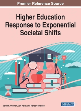 按需印刷Higher Education Response to Exponential Societal Shifts[9781799824114]