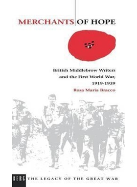 按需印刷Merchants of Hope:British Middlebrow Writers and the First World War, 1919 1939[9780854967063]