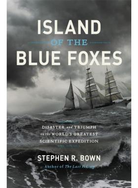 预订Island of the Blue Foxes:Disaster and Triumph on the World's Greatest Scientific Expedition