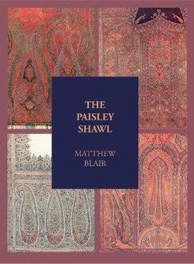预订The Paisley Shawl:And the Men Who Produced it