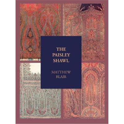 预订The Paisley Shawl:And the Men Who Produced it