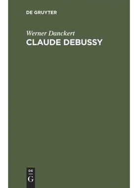 按需印刷不退不换DEG Claude Debussy[9783111138237]