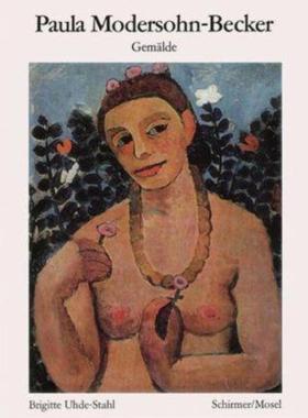 预订【德语】 Paula Modersohn-Becker - Gemälde:Neuauflage