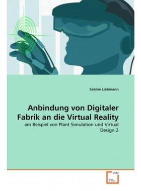 预订【德语】 Anbindung von Digitaler Fabrik an die Virtual Reality:am Beispiel von Plant Simulat