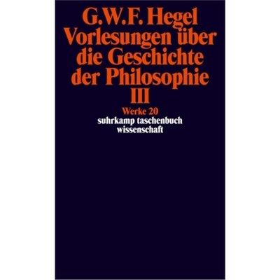 预订【德语】Vorlesungen über die Geschichte der Philosophie. Tl.3:Auf der Grundlage der Wer