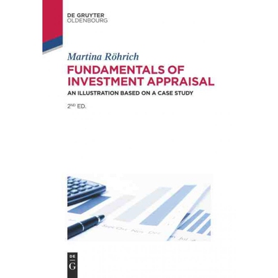 按需印刷不退不换DEG Fundamentals of Investment Appraisal[9783110347180]