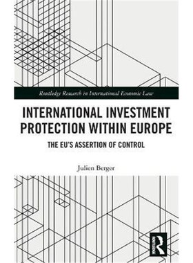 按需印刷International Investment Protection within Europe:The EU's Assertion of Control[9780367610630]