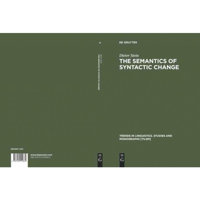 按需印刷DGYT The Semantics of Syntactic Change[9783110112832]