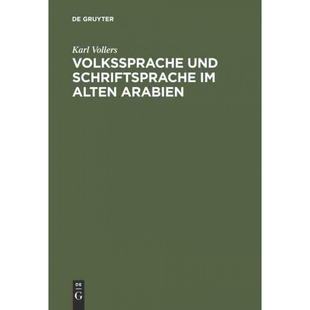 Schriftsprache alten 按需印刷DEG 9783111283197 und Arabien Volkssprache