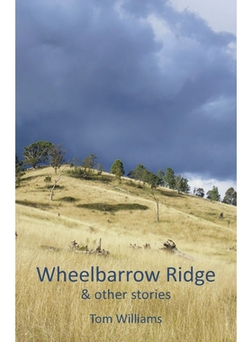 预订Wheelbarrow Ridge & other stories