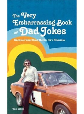 预订The VERY Embarrassing Book of Dad Jokes:Because your dad thinks he's hilarious