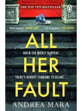 预订All Her Fault:The breathlessly twisty Sunday Times bestseller everyone is talking about