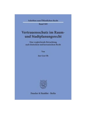 预订【德语】Vertrauensschutz im Raum- und Stadtplanungsrecht.:Eine vergleichende Betrachtung nach deutschem und koreanis