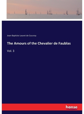 按需印刷The Amours of the Chevalier de Faublas[9783337401641]