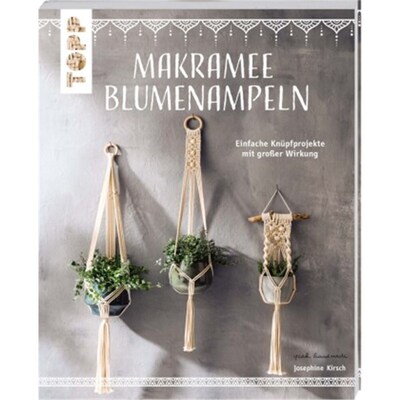 预订不退不换德语Makramee Blumenampeln (kreativ.kompakt):Einfache Knüpfprojekte mit großer Wirku