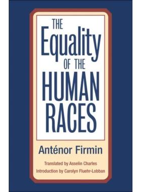 预订The Equality of Human Races:POSITIVIST ANTHROPOLOGY