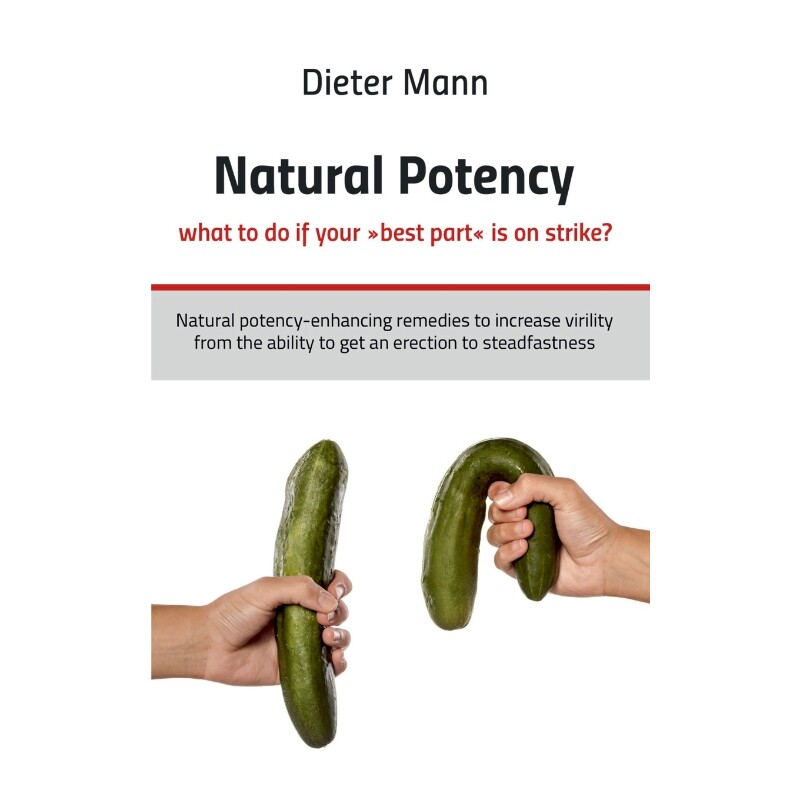 按需印刷不退不换Natural potency - what to do if your best part is on strike?[9783751984911]