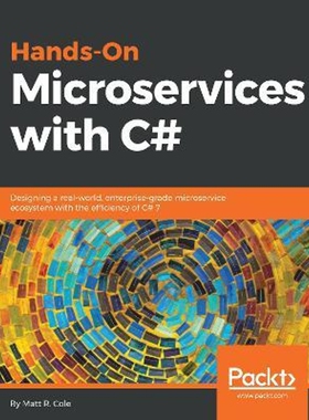 按需印刷不退不换Hands-On Microservices with C#[9781789533682]